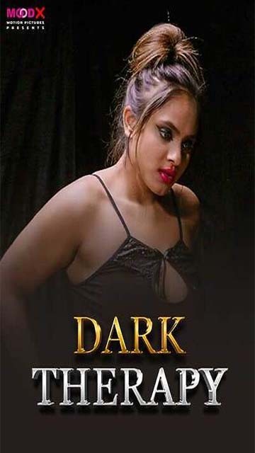 Dark Therapy S2 – 2024 – Hindi Hot Web Series – MoodX