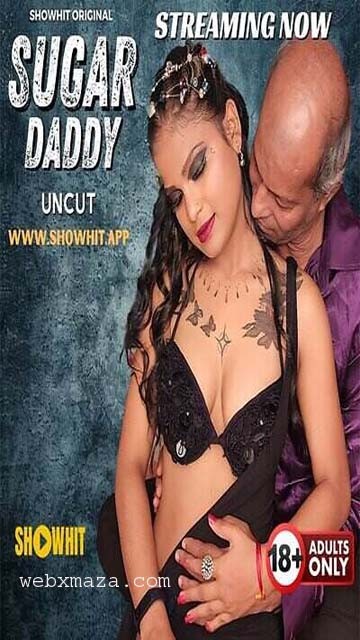 Sugar Daddy – 2024 – Uncut Hot Short Film – Showhit