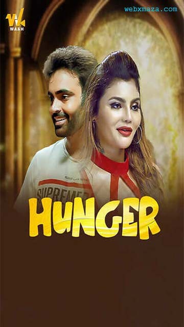 Hunger – 2024 – Hot Series – Waah Ott