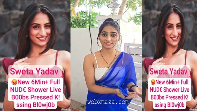 Sweta Yadav Famous Webseries Actress New 6Min+ Premium Shower Live