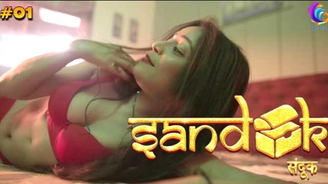 Sandook – 2024  – E01 Hindi Hot Web Series – Peakok