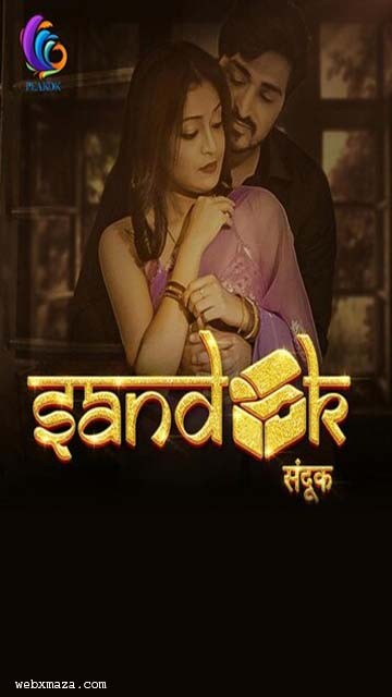 Sandook – 2024 –S1 E02 Hindi Hot Web Series – Peakok