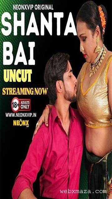 Shanta Bai – 2024 – Hindi Uncut Short Film – Neonx