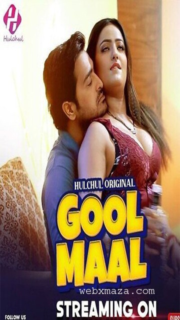 Goolmaal 2024– S01 Ep 3–4– Hot Web Series – Hulchul