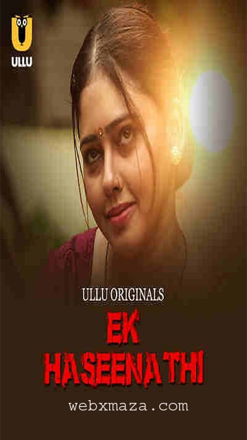 Ek Haseena Thi – 2024 – S01Ep3 – Hot Web Series – Ullu