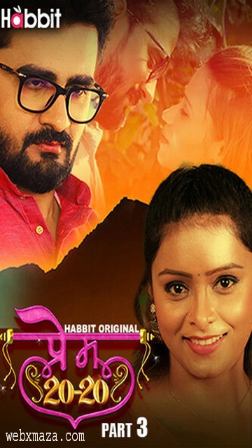 Prem 20-20 – S01E 5 – 6 – 2024 – Hindi Web Series – HabbitMovies