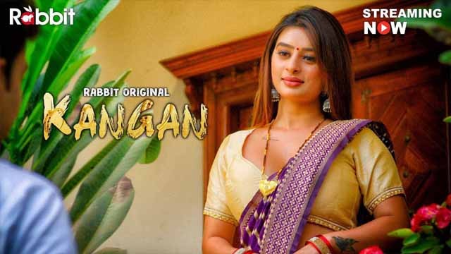 Kangan – S01E01 – 2024 – Hindi Hot Web Series – Rabbit