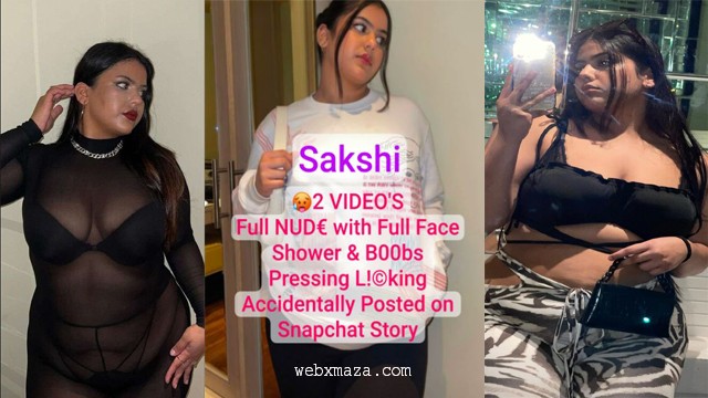 Accidentally Posted on Snapchat Famous Influencer Sakshi Full Nude with Full Face Shower