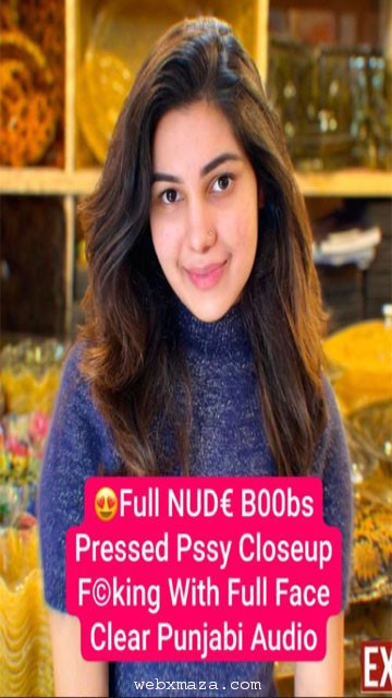 Beautiful Punjabi Girl Latest Trending Fucking Riding with Full Face Clear Punjabi Audio