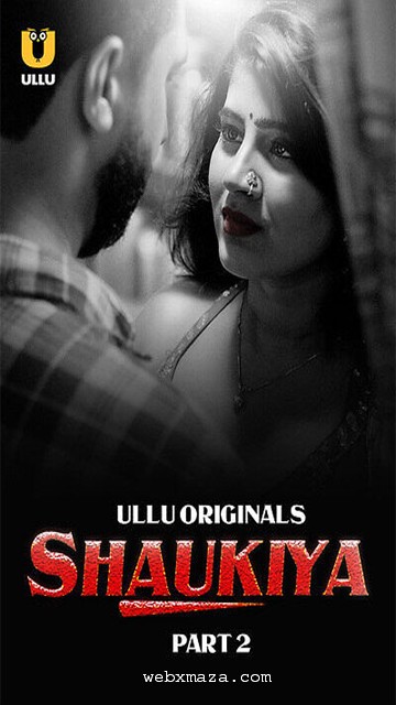 Shaukiya Part 2 – S01E04 – 2024 – Hot Web Series – Ullu