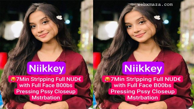 Cute Insta Girl Niikkey Latest Most Exclusive 7Min Premium Live