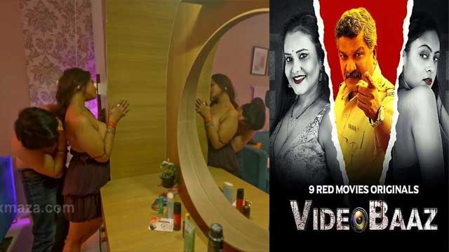 Videobaaz – S01E04 – 2024 – Hot Web Series – 9redmovies