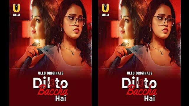 Dil To Baccha Hai Part 01 – S01E03 – 2024 – Hot Web Series – Ullu