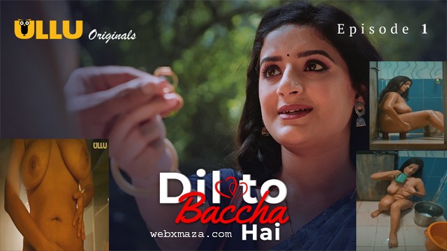 Dil To Baccha Hai Part 01 – S01E01 – 2024 – Hot Web Series – Ullu