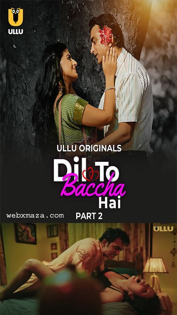 Dil To Baccha Hai Part 02 – S01E06 – 2024 – Hot Web Series – Ullu