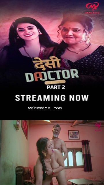 Desi Doctor – S01E03 – 2024 – Hot Web Series – MakhanApp