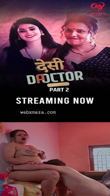 Desi Doctor – S01E04 – 2024 – Hot Web Series – MakhanApp