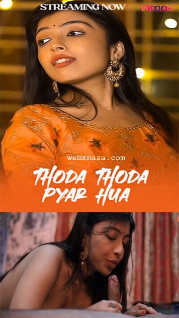 Thoda Thoda Pyar Hua 2024 – Uncat Short Flim – Addatv