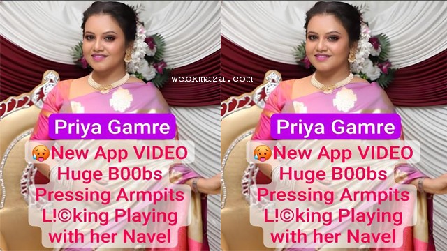 Priya Gamre Most Requested New Latest App Exclusive