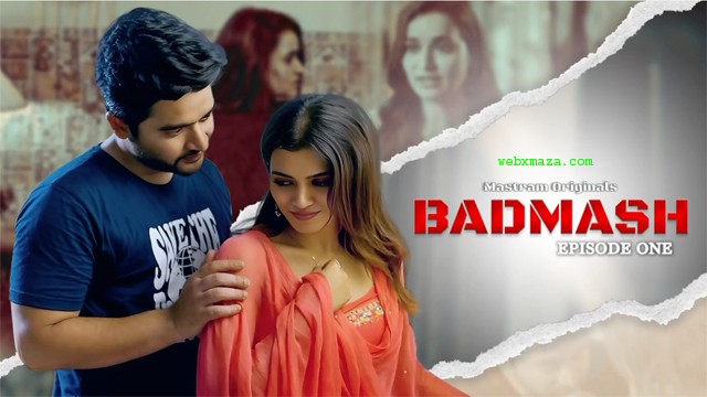 Badmash – S01E01 – 2025 – Hot Web Series – Mastram