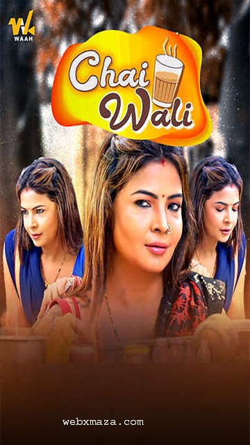 Chai Wali– S01E03 – 2025 – Hindi Web Series – Waah