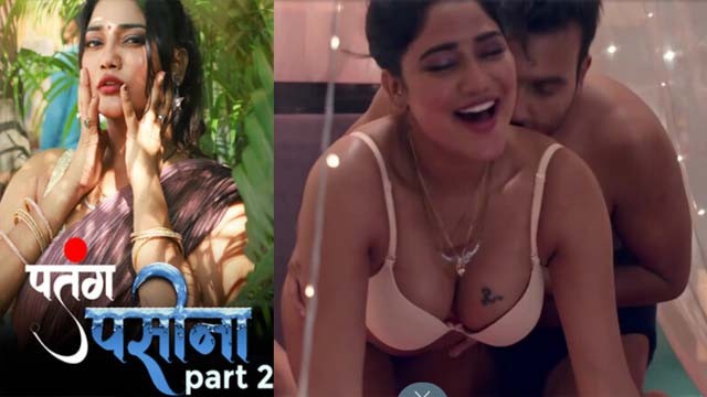 Patang Paseena Part 02 – S01E06 – 2025 – Hindi Web Series – Rioplus