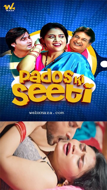 Pados Ki Seeti – 2025 – S01Ep 2-3 – Hot Web Series – Waah