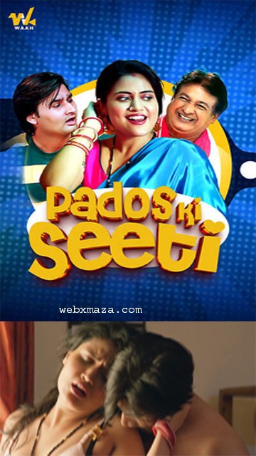 Pados Ki Seeti – 2025 – S01Ep 4-5 – Hot Web Series – Waah