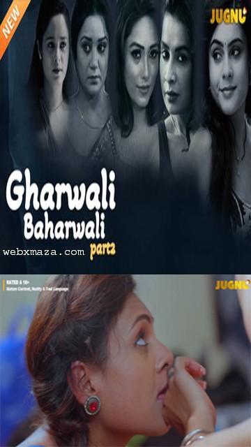 Gharwali Baharwali  Part 2 – 2025 – S01 Ep 4 Hot Web Series – Jugnuapp