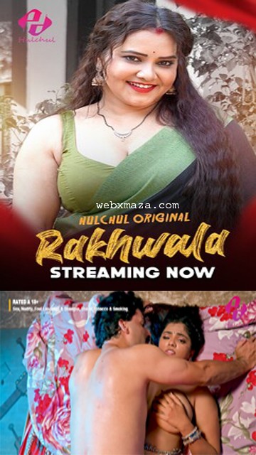 Rakhwala – Ep 01 – 2025 – Hot Web Series – Huchul