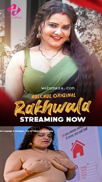 Rakhwala – Ep 03 – 2025 – Hot Web Series – Huchul