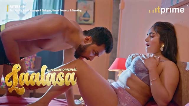 Lalasa – S01Ep 3 – 2025 – Hindi Web Series – Hitprime