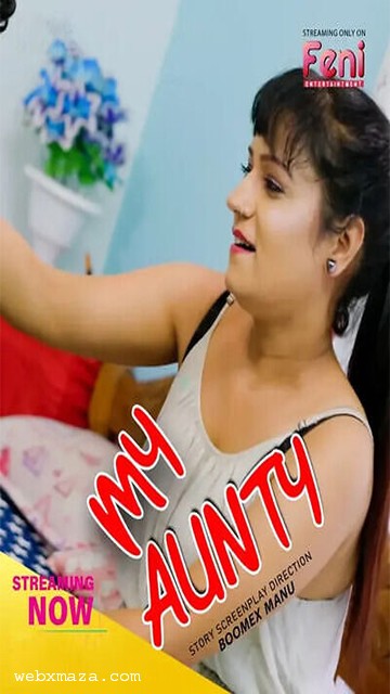 My Aunty – 2025 – Malayalam Uncut Web Series – Feniapp