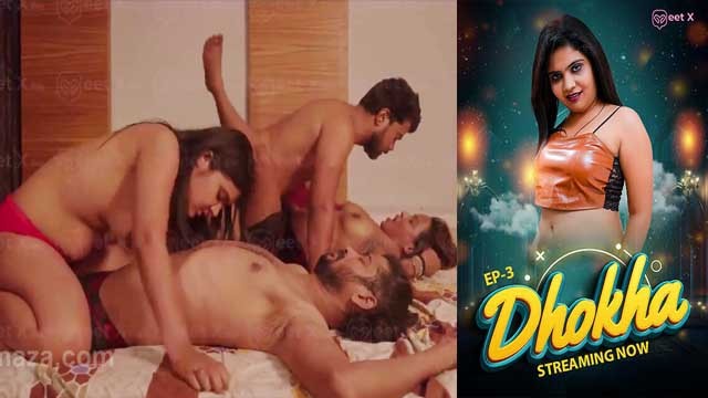 Dhokha – S01E03 – 2025 – Hindi Web Series – Meetx