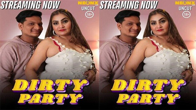 Dirty Party 2025 – Hindi Short Film – NeonX