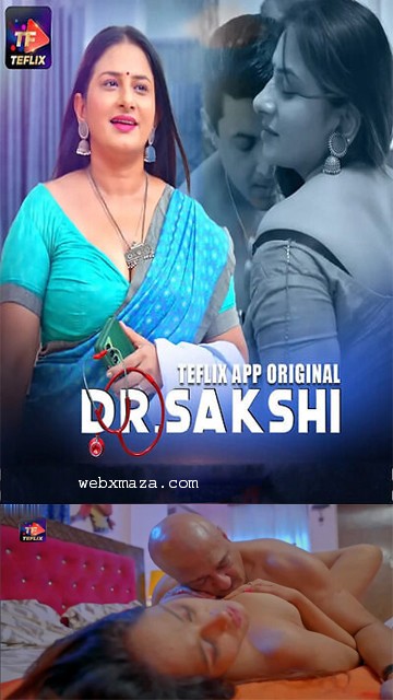 Dr. Sakshi 2025 – S01Ep 1 & 2 – Hindi Hot Web Series – TeFlix