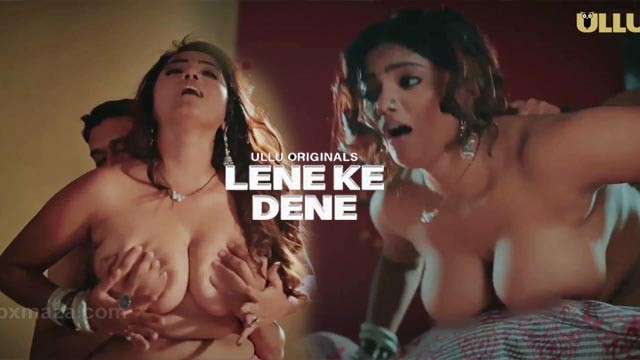 Lene Ke Dene Part 01 – Ep 02 – 2025 – Hot Web Series – Ullu