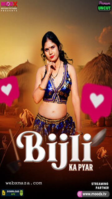 Bijli Ka Pyaar – 2025 – Uncat Short Flim MoodX Watch Now