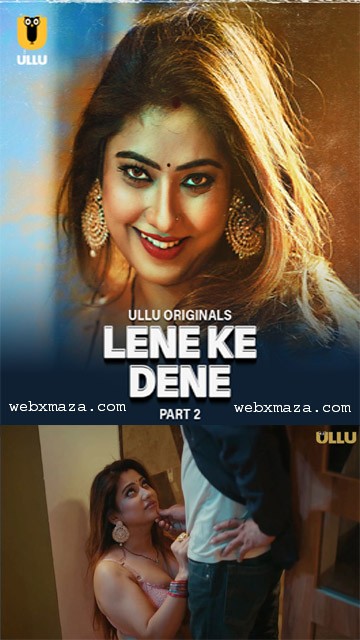 Lene Ke Dene Part  2 – Ep 06 – 2025 – Hot Web Series – Ullu