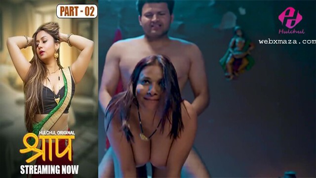 Shraap Part 2 – E04 – 2025 – Hindi Hot Web Series – Hulchul