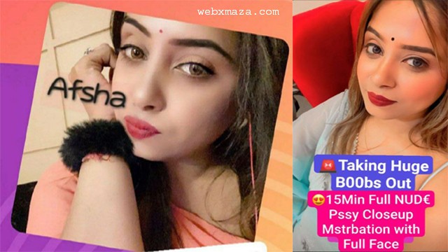 Famous Insta Model Afsha Most Requested New Latest 15Min+ Premium Live