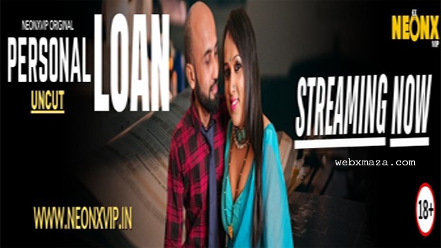 Personal Loan 2025 – Neonx Vip OTT Video Watch Now