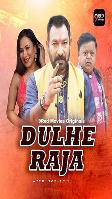 Dulhe Raja – E0 1- 2 – 2025 – Hot Web Series – 9redmovies