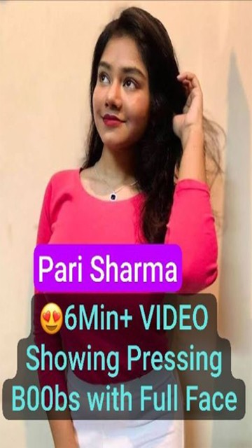 Pari Sharma Latest Most Exclusive – 6Min+ Premium Live