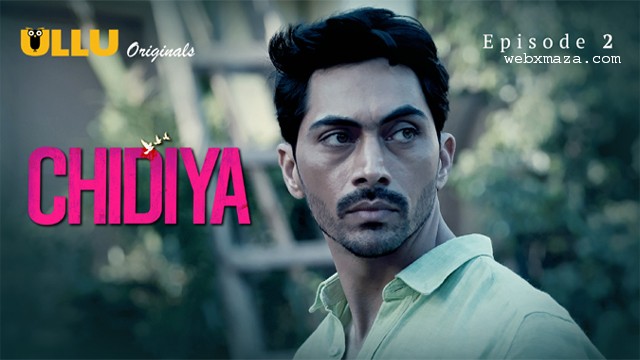 Chidiya Part 1 – Ep 2 – 2025 – Hot Web Series – Ullu