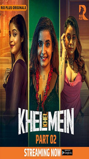 Khel Khel Mein Part 2- S01E01 – 2025 – Hindi Web Series – Rioplus