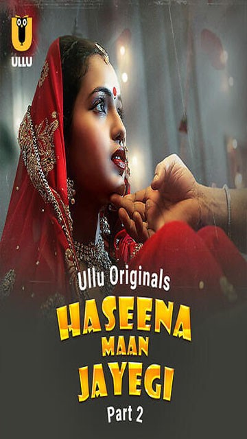Haseena Maan Jayegi Part 02 – E07 – 2025 – Hindi Web Series – Ullu