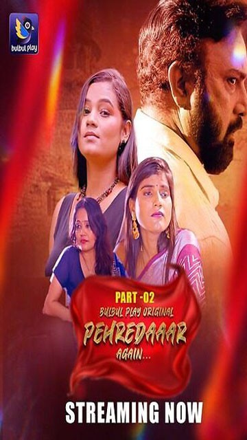 Pehredaaar Again Part 2 Ep 6 2025 – Hindi Hot Web Series Bulbulplay