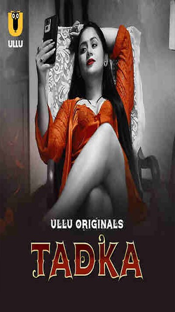 Tadka Part 01 E03 – 2025 Hindi Web Series Ullu